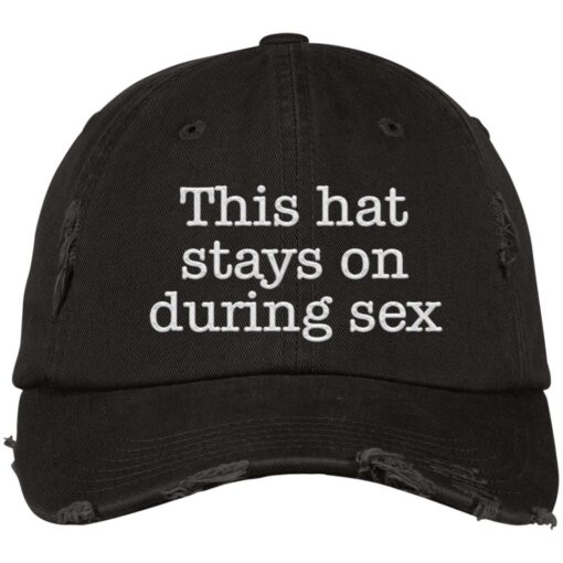 This hat stays on during sex hat, cap