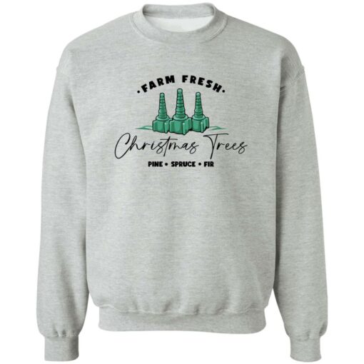 Farm fresh christmas trees pine spruce fir Christmas sweatshirt