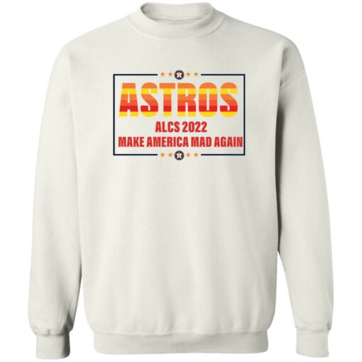 Astros 2022 make a America mad again shirt