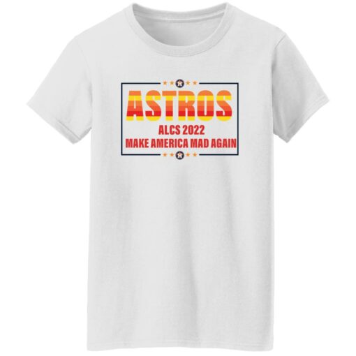 Astros 2022 make a America mad again shirt