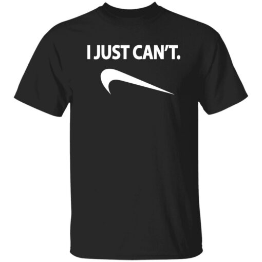 I just can’t shirt