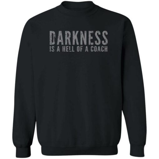 Darkness is a hell of a coach shirt