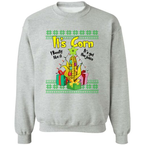 It’s corn i really it’s got the juice shirt