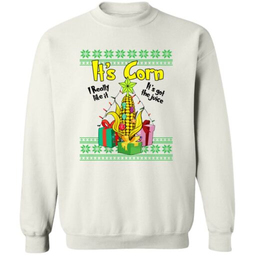 It’s corn i really it’s got the juice shirt