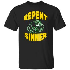 Repent sinner shirt