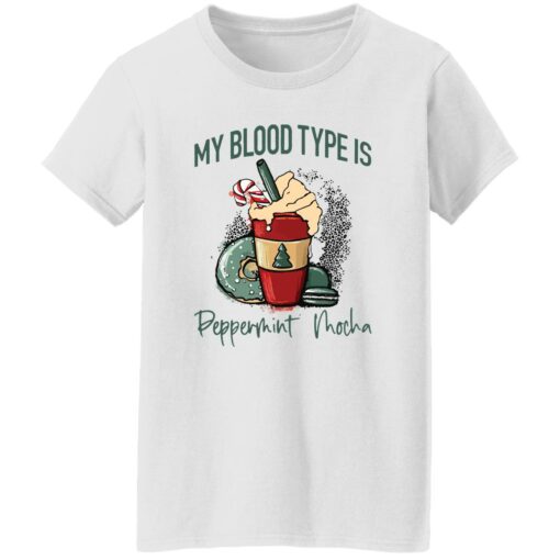 My blood type is peppermint mocha shirt