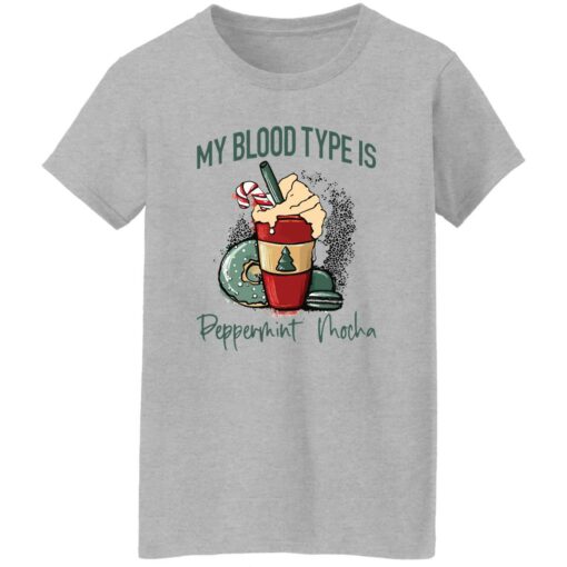 My blood type is peppermint mocha shirt