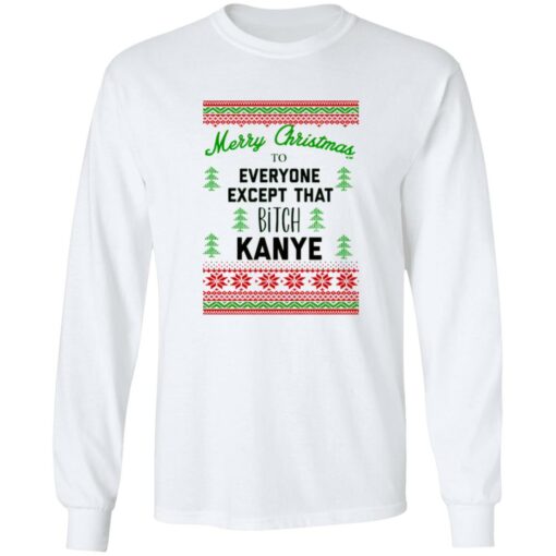 Merry Christmas to everyone except that b*tch Kanye Christmas sweater