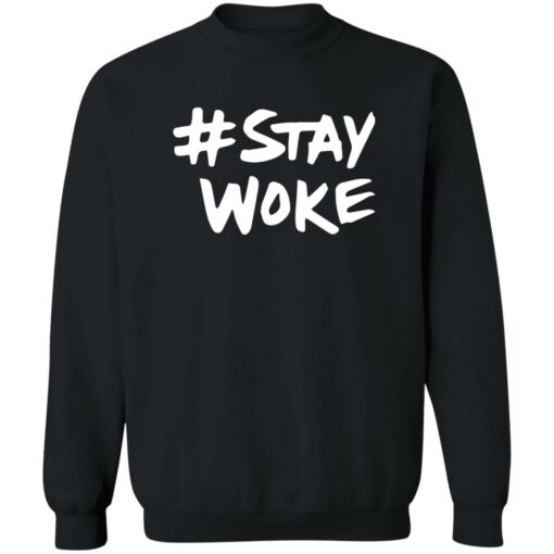 Stay woke shirt