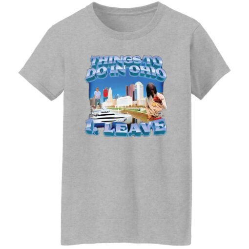 Things to do in ohio 1 leave shirt