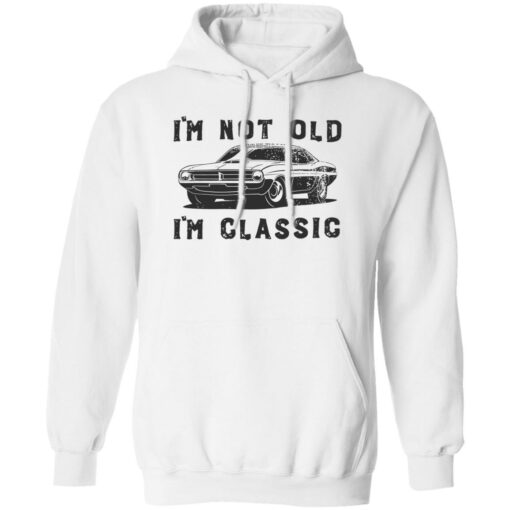 Car i’m not old i’m classic shirt