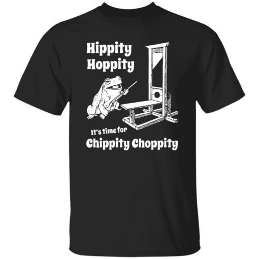 Frog hippity hoppity it’s time for chippity choppity shirt