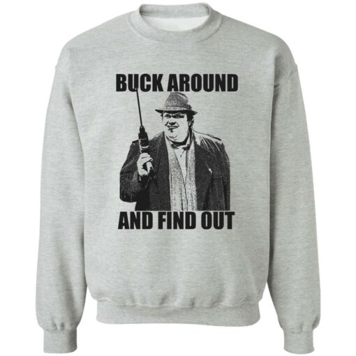 Buck Russell Buck Around And Find Out Shirt