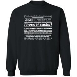 Would You Guys Be There For Me If I Was Going Through Something Sweatshirt