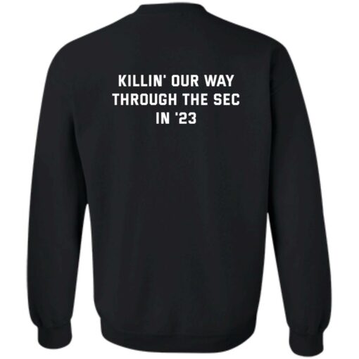 Killin Our Way Through The Sec In 23 Shirt