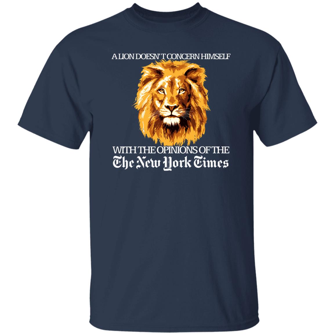A Lion Doesn't Concern Himself With The Opinions Shirt - G500 T-Shirt, Navy