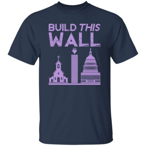 Build This Wall Shirt