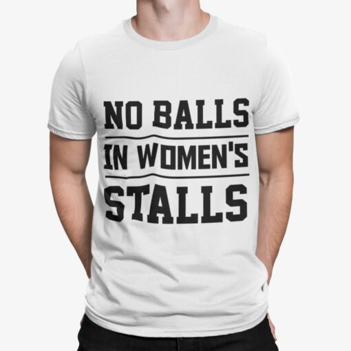 No Balls In Women's Stalls Shirt