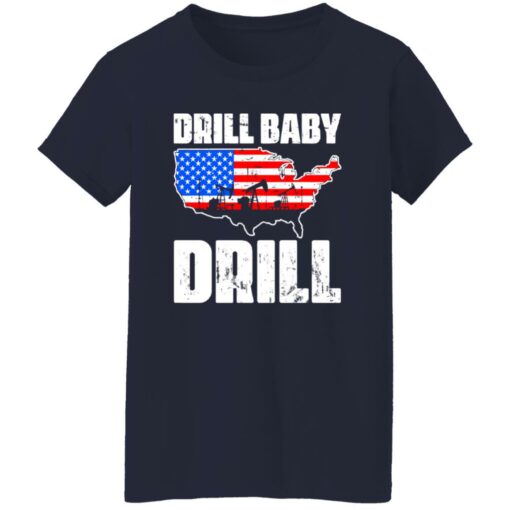 Drill Baby Drill Shirt