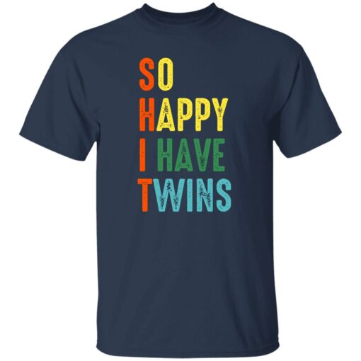So Happy I Have Twins Shirt