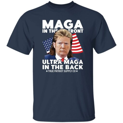 Maga In The Front Ultra Maga In The Back M*llet Tr*mp Shirt