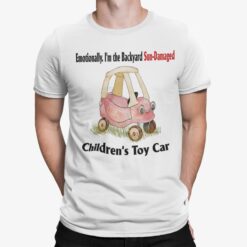 Emotionally I'm The Backyard Sun-Damaged Children's Toy Car Shirt