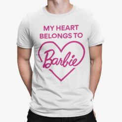 My Heart Belong To Barbie Shirt