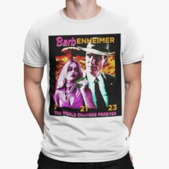 Barbenheimer The World Changes Forever Shirt