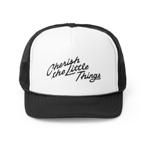 Cherish The Little Things Hat