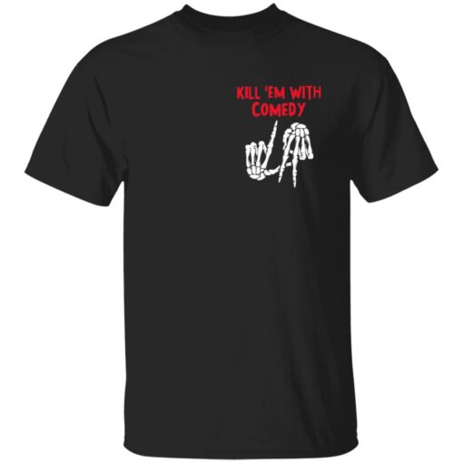 Kevin Hart Kill Em With Comedy Hoodie, Shirt, Sweatshirt