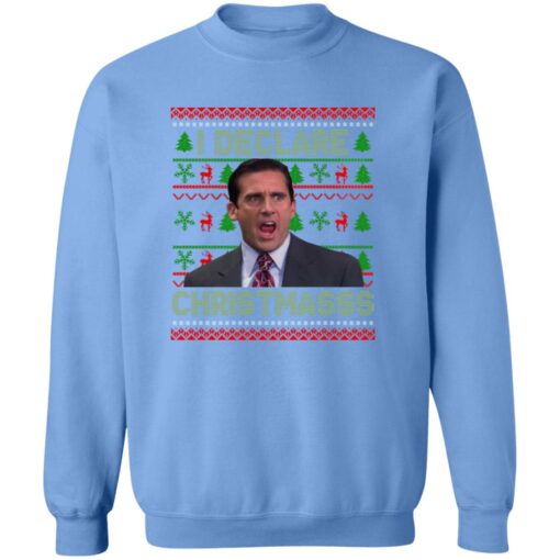 I Declare Christmasss Sweatshirt
