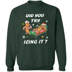Nurse Did You Try Icing It Christmas Sweatshirt Hoodie