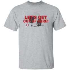Chris Stewart Let’s Get Out Of Here Shirt