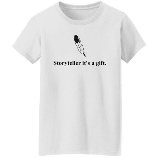Storyteller It’s A Gift Shirt