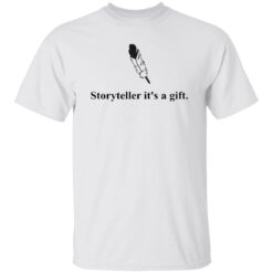 Storyteller It’s A Gift Shirt