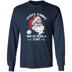 Santa Claus Knows You've Been A C*nt Christmas Shirt