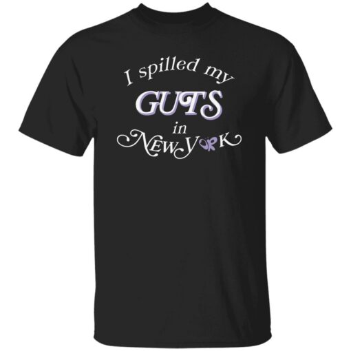I Spilled My Guts In New York Shirt