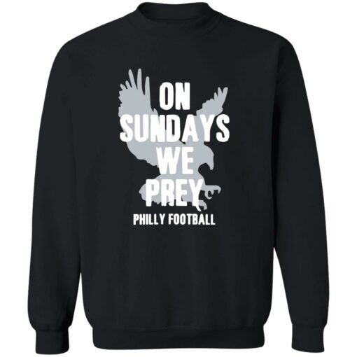 On Sundays We Prey Philly Shirt