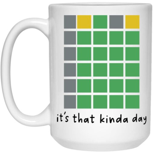It’s That Kinda Day Wordle Mug