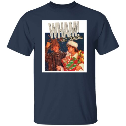 Last Christmas Wham T-Shirt, George Michael And Andrew Ridgeley Wham T-Shirt, Wham T-Shirt