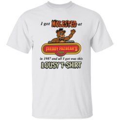 I Got Molested At Freddy Fazbear's In 1987 And All I Got Was This Lousy Shirt