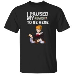 I Paused My Umineko When They Cry To Be Here Shirt