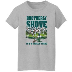 Green Brotherly Shove It's A Phill Thing Shirt