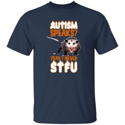 Autism Speaks Yeah I Never Stfu Shirt