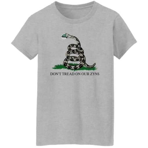 Don't Tread On Our Zyns Shirt
