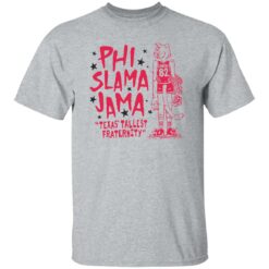 Cougars Phi Slama Jama Texas Tallest Fraternity Shirt