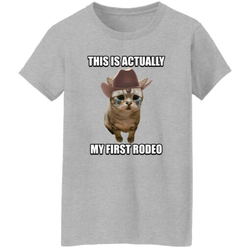 This Is Actually My First Rodeo Cat Shirt