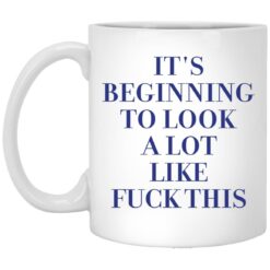 The It's Beginning To Look A Lot Like Fuck This Mug adds a humorous touch to your morning routine. With its witty phrase and festive design