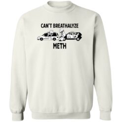 Ratedrcloset Can't Breathalyze Meth Shirt