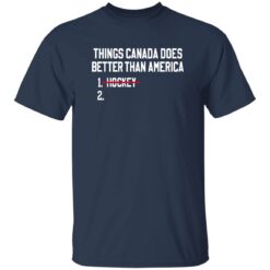 Things Canada Does Better Than America Hockey Shirt